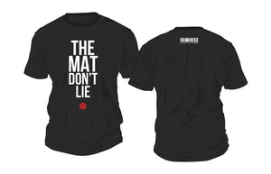 "THE MAT DON'T LIE" T-Shirt | Adults